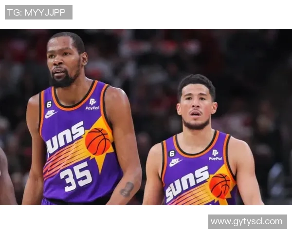 德文布克领衔太阳队冲击季后赛目标展现超强个人能力